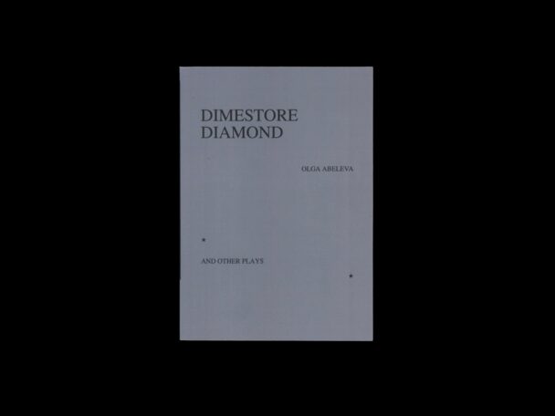 Dimestore Diamond and other plays