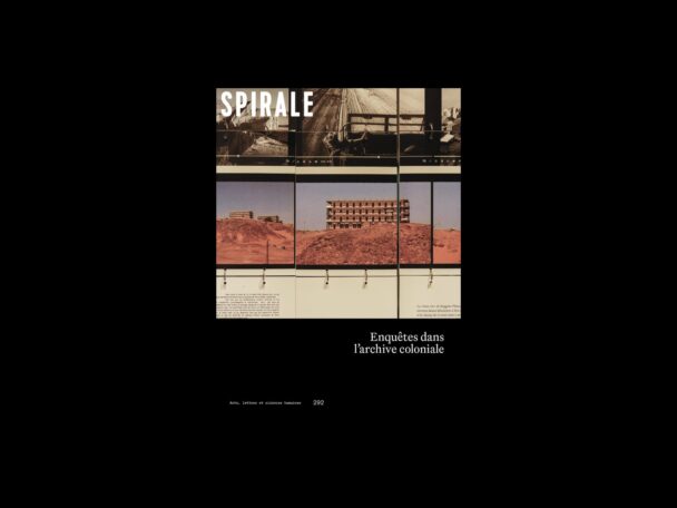Spirale 292: Enquêtes dans l'archive coloniale